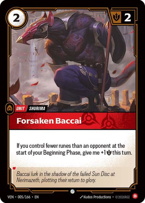 Forsaken Baccai
Vendetta
Single
Riftbound: League of Legends TCG