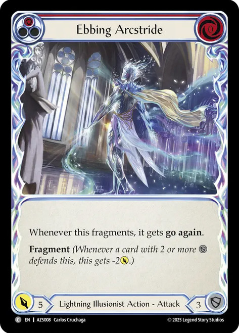 Ebbing Arcstride (Red)
Armory Deck: Zyggy
Single
Flesh and Blood