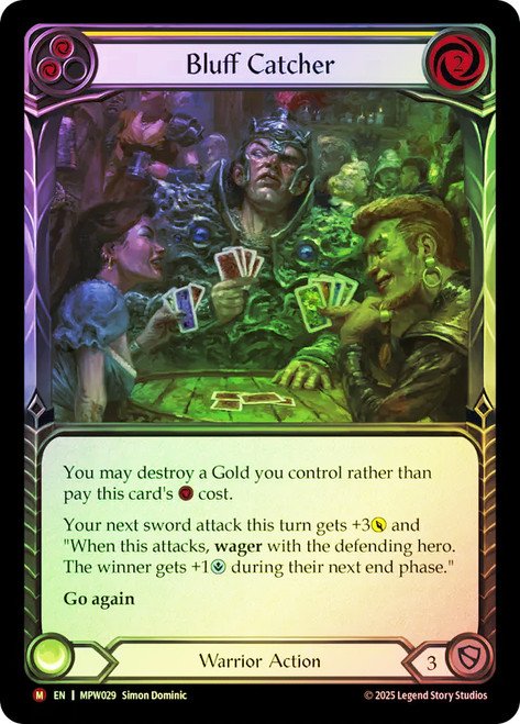 Bluff Catcher
Mastery Pack Warrior
Single
Flesh and Blood