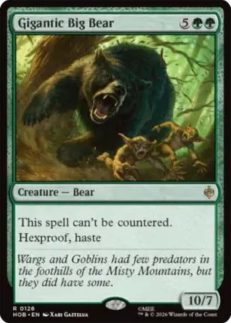 Gigantic Big Bear
The Hobbit
Single
Magic: The Gathering