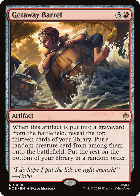 Getaway Barrel
The Hobbit
Single
Magic: The Gathering