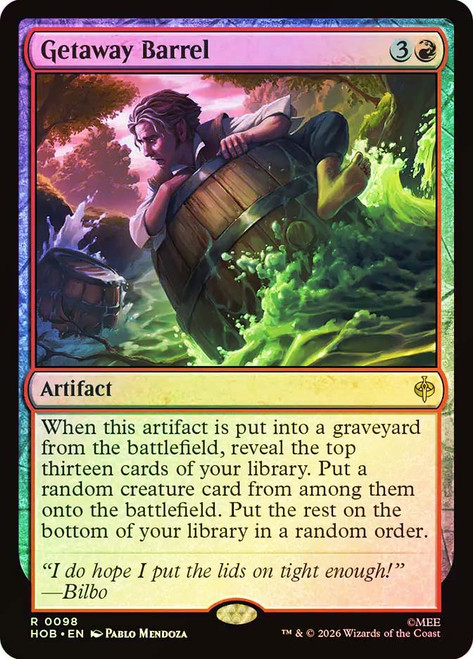 Getaway Barrel
The Hobbit
Single
Magic: The Gathering