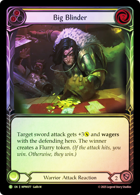 Big Blinder (Yellow)
Mastery Pack Warrior
Single
Flesh and Blood