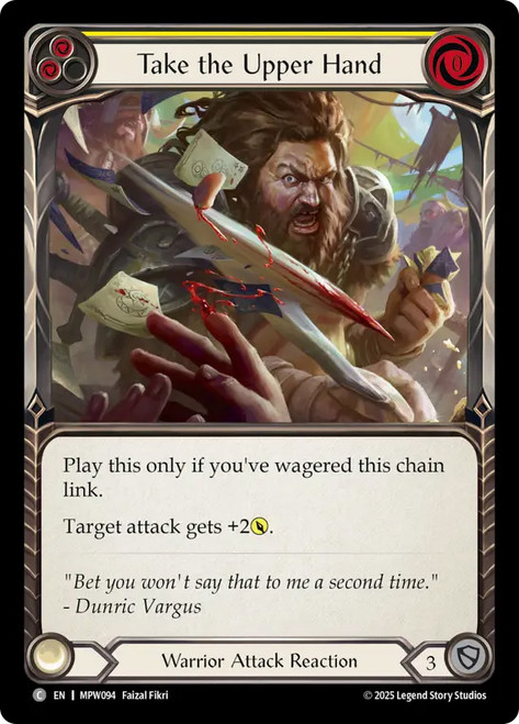 Take the Upper Hand (Yellow)
Mastery Pack Warrior
Single
Flesh and Blood