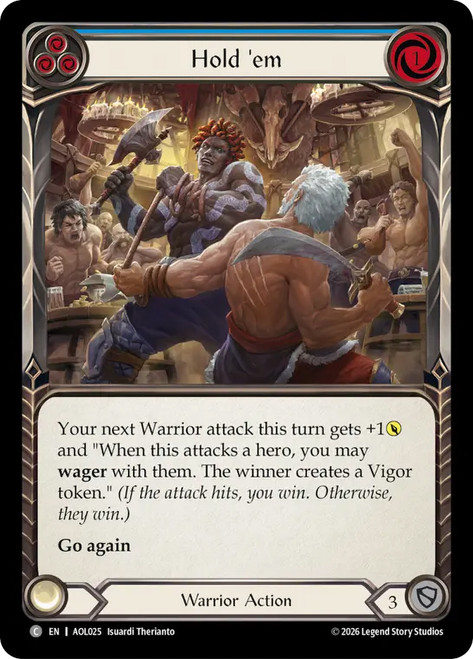 Hold 'em (Blue)
Armory Deck: Olympia
Single
Flesh and Blood