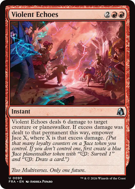 Violent Echoes
Reality Fracture
Single
Magic: The Gathering
