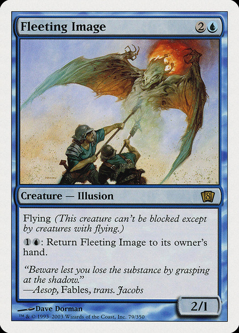 Fleeting Image\n8th Edition\nSingle\nMagic The Gathering