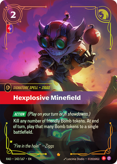 Hexplosive Minefield
Radiance
Single
Riftbound