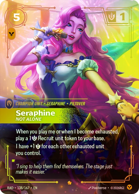 Seraphine - Not Alone
Radiance
Single
Riftbound