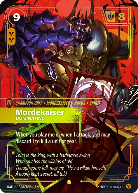 Mordekaiser - Dominating
Radiance
Single
Riftbound