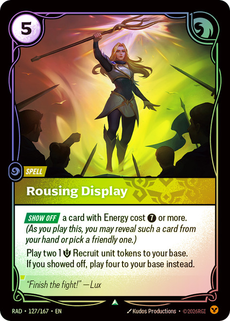Rousing Display
Radiance
Single
Riftbound