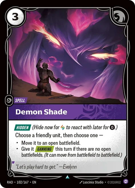 Demon Shade
Radiance
Single
Riftbound