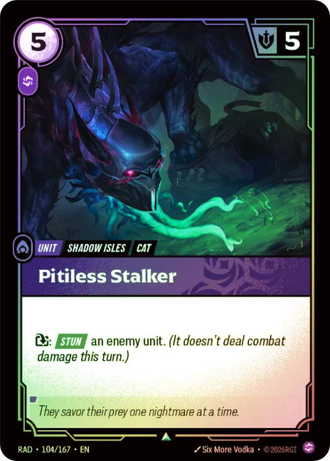 Pitiless Stalker
Radiance
Single
Riftbound