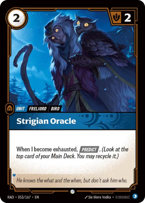 Strigian Oracle
Radiance
Single
Riftbound