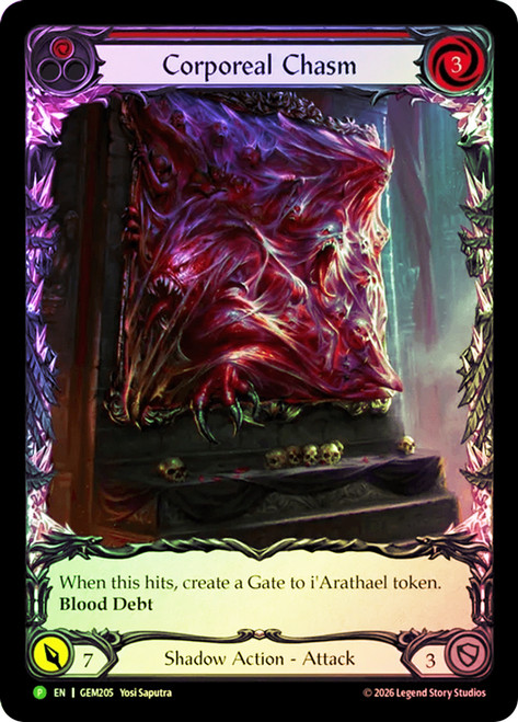 Corporeal Chasm (Red) (GEM Pack)
GEM Pack
Single
Flesh and Blood
