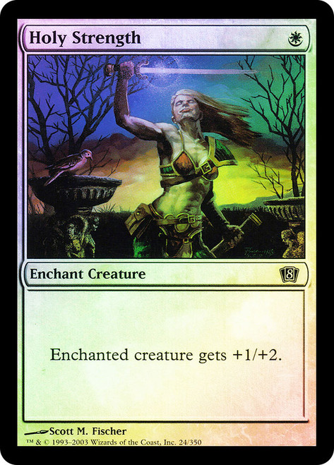 Holy Strength\n8th Edition\nSingle\nMagic The Gathering