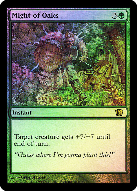 Might of Oaks\n8th Edition\nSingle\nMagic The Gathering