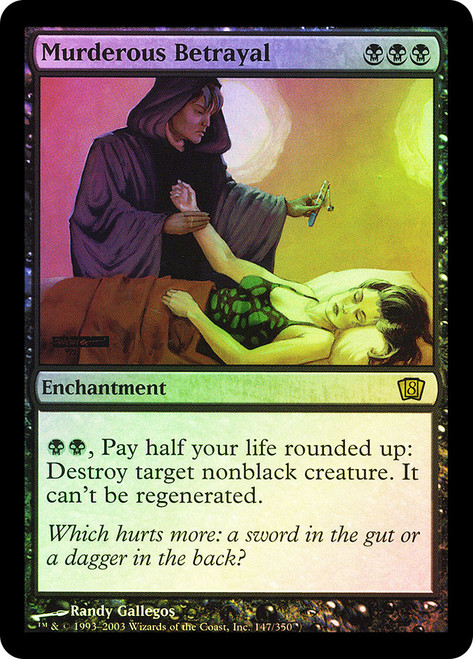 Murderous Betrayal\n8th Edition\nSingle\nMagic The Gathering