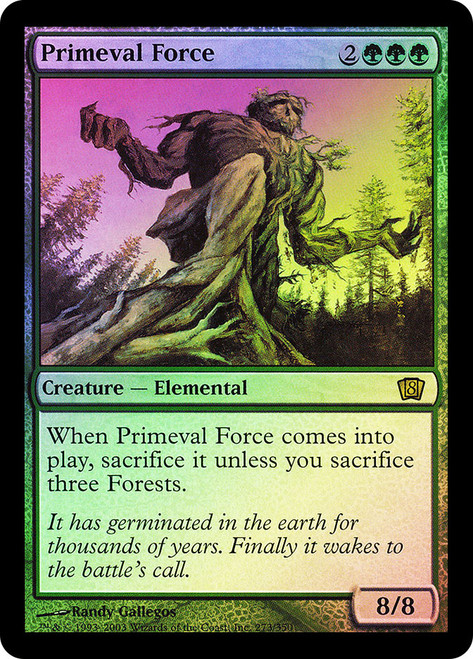 Primeval Force\n8th Edition\nSingle\nMagic The Gathering