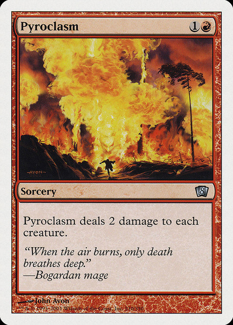 Pyroclasm\n8th Edition\nSingle\nMagic The Gathering