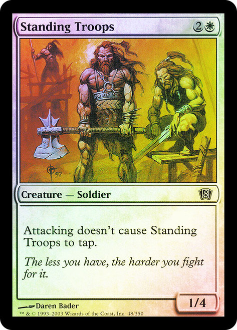 Standing Troops\n8th Edition\nSingle\nMagic The Gathering