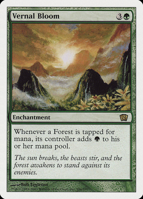 Vernal Bloom\n8th Edition\nSingle\nMagic The Gathering