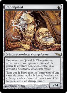 Duplicant
Mirrodin - French
Single
Magic The Gathering