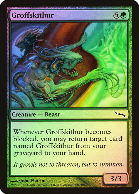 Groffskithur\nMirrodin\nSingle\nMagic The Gathering