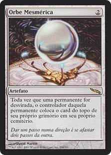 Mesmeric Orb
Mirrodin - Portuguese
Single
Magic The Gathering