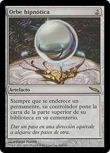 Mesmeric Orb
Mirrodin - Spanish
Single
Magic The Gathering