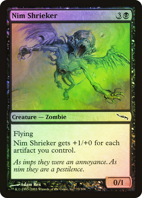 Nim Shrieker\nMirrodin\nSingle\nMagic The Gathering