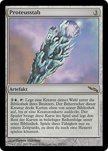Proteus Staff
Mirrodin - German
Single
Magic The Gathering