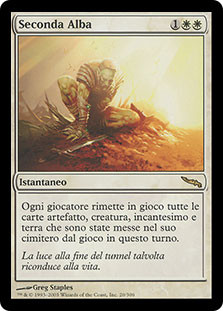 Second Sunrise
Mirrodin - Italian
Single
Magic The Gathering