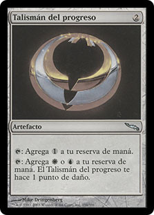 Talisman Of Progress
Mirrodin - Spanish
Single
Magic The Gathering
