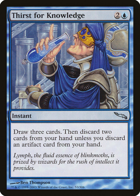 Thirst for Knowledge\nMirrodin\nSingle\nMagic The Gathering