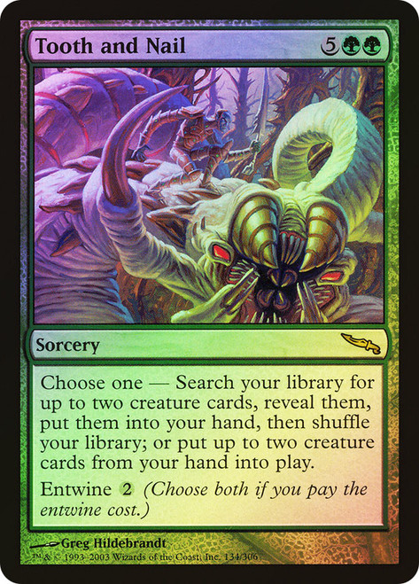 Tooth and Nail\nMirrodin\nSingle\nMagic The Gathering