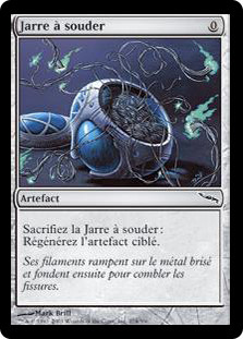 Welding Jar
Mirrodin - French
Single
Magic The Gathering