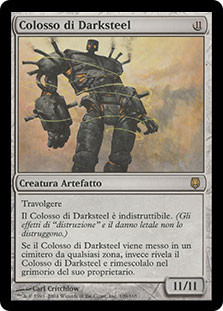 Darksteel Colossus
Darksteel - Italian
Single
Magic The Gathering