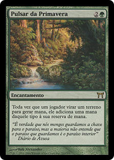 Heartbeat Of Spring
Champions of Kamigawa - Portuguese
Single
Magic The Gathering