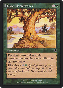 Moment's Peace
Odyssey - Italian
Single
Magic The Gathering