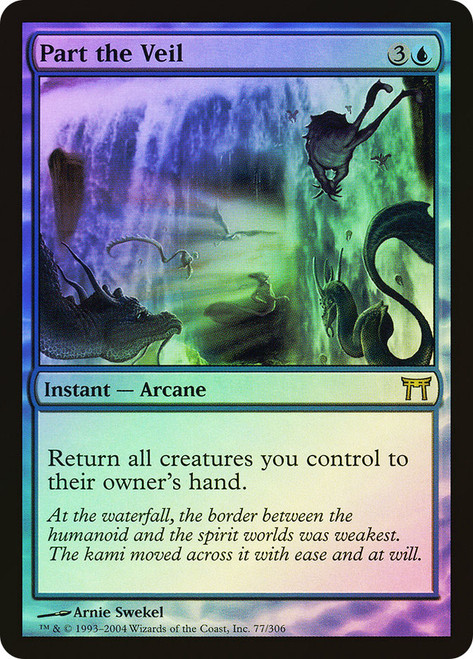 Part the Veil\nChampions of Kamigawa\nSingle\nMagic The Gathering