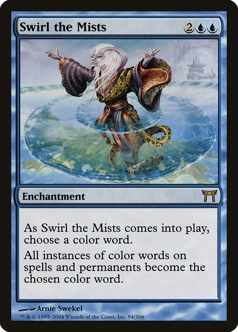 Swirl the Mists\nChampions of Kamigawa\nSingle\nMagic The Gathering
