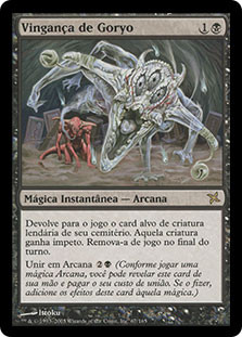 Goryo's Vengeance
Betrayers of Kamigawa - Portuguese
Single
Magic The Gathering