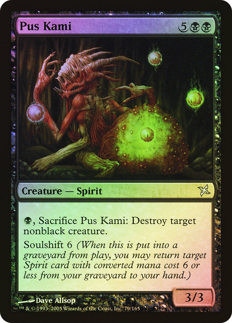 Pus Kami\nBetrayers of Kamigawa\nSingle\nMagic The Gathering