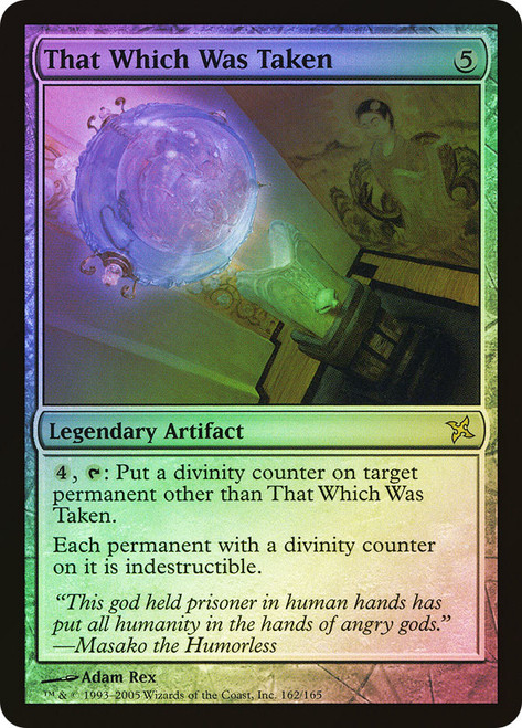 That Which Was Taken\nBetrayers of Kamigawa\nSingle\nMagic The Gathering