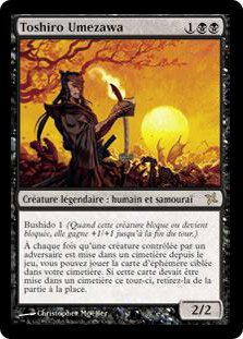 Toshiro Umezawa
Betrayers of Kamigawa - French
Single
Magic The Gathering