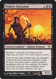 Toshiro Umezawa
Betrayers of Kamigawa - Portuguese
Single
Magic The Gathering