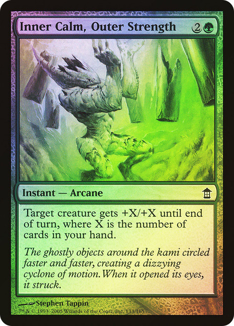 Inner Calm, Outer Strength\nSaviors of Kamigawa\nSingle\nMagic The Gathering