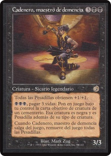 Chainer, Dementia Master
Torment - Spanish
Single
Magic The Gathering