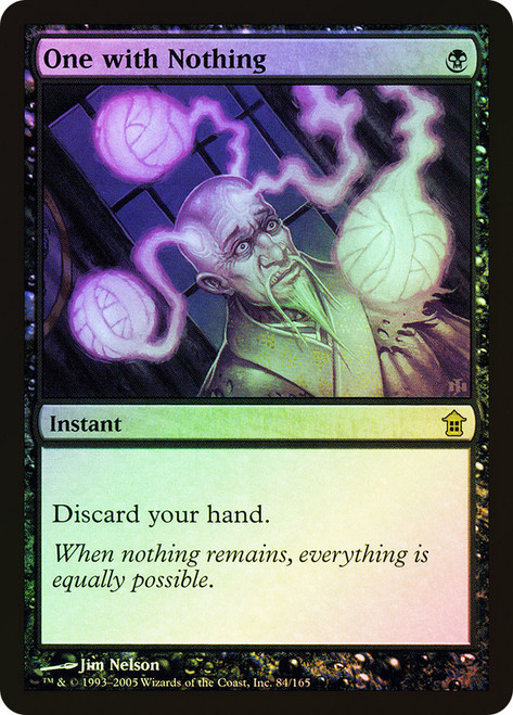 One with Nothing\nSaviors of Kamigawa\nSingle\nMagic The Gathering
